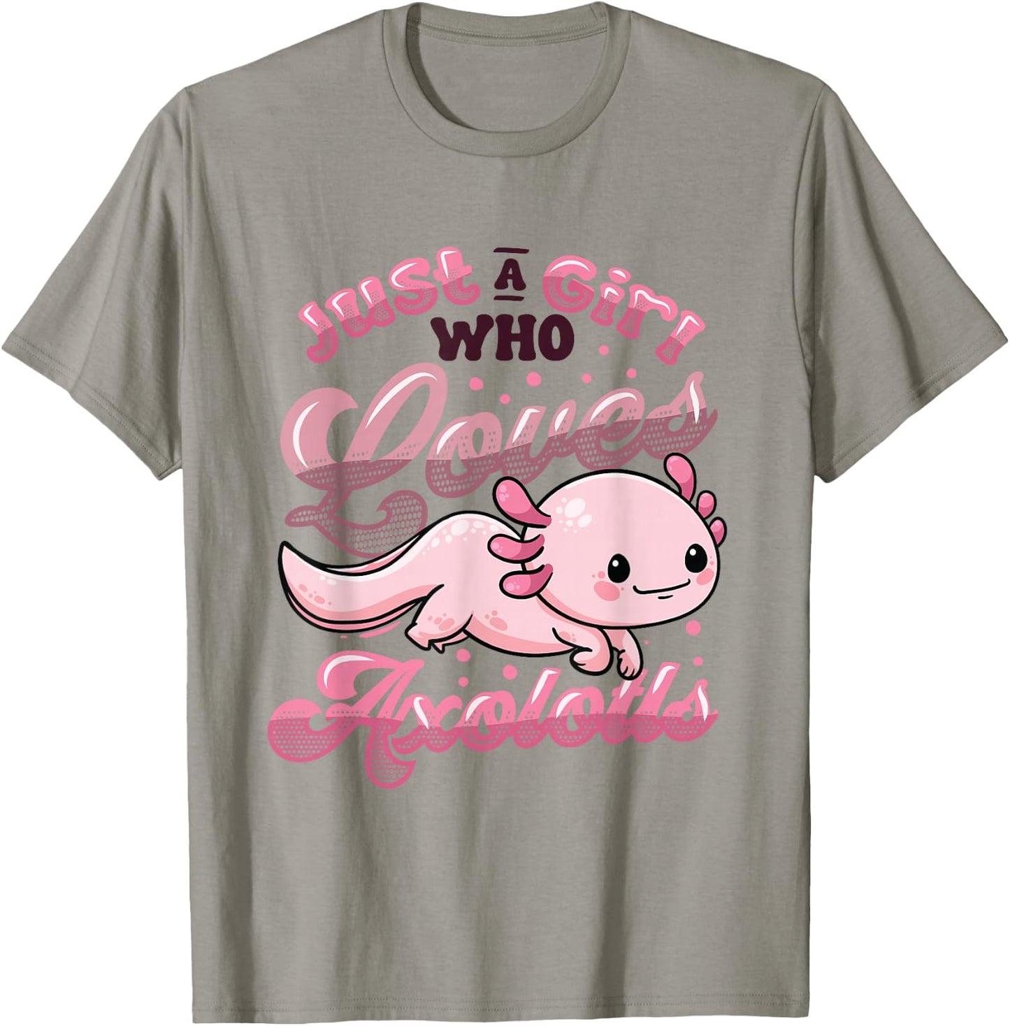 Just A Girl Who Loves Axolotls Girls Axolotl T-Shirt - T-Shirt | Sand