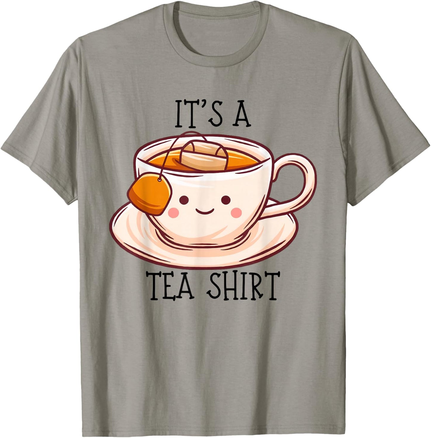 Niedliches Kawaii It's a Tea Shirt Lustiges Geschenk Teeliebhaber Männer Frauen T-Shirt - T-Shirt | Sand