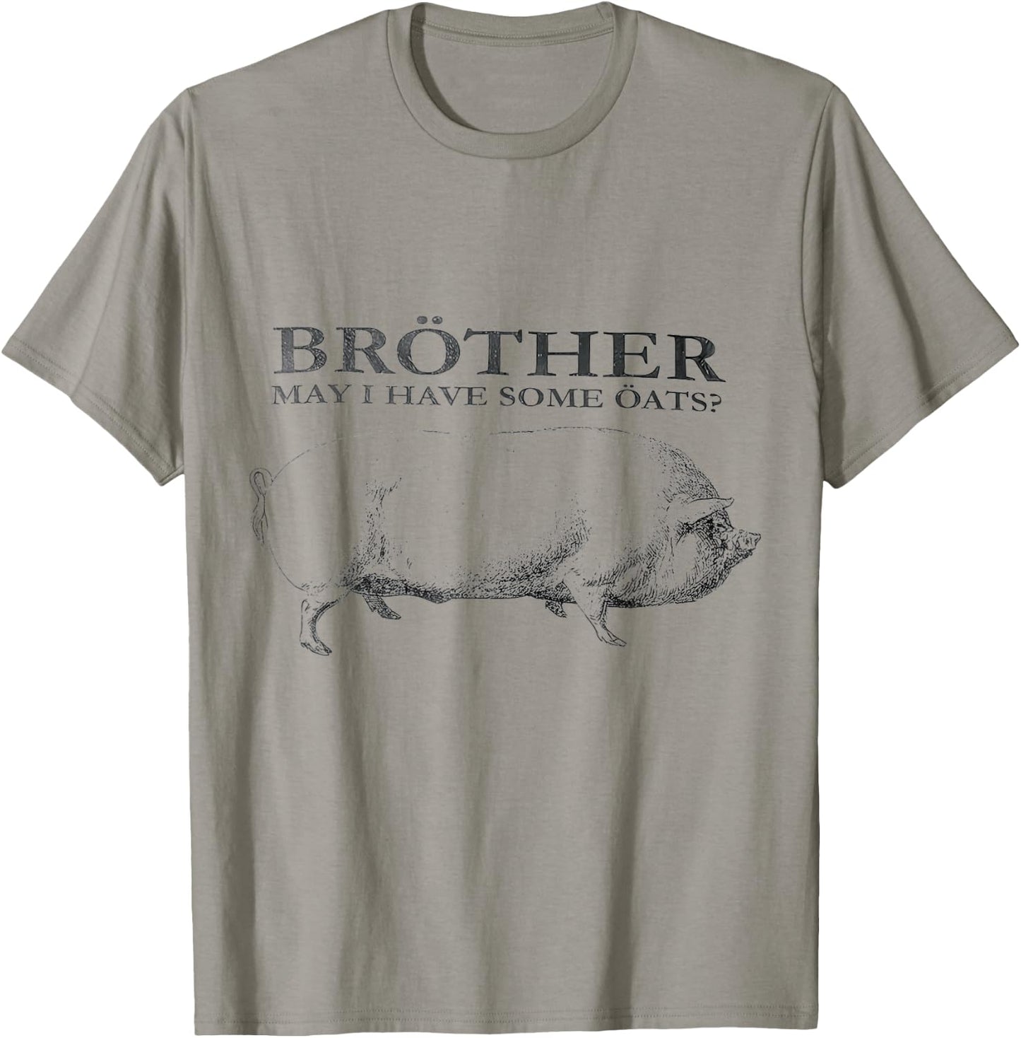 Brother May I Have Some Oats T-Shirt - T-Shirt | Sand