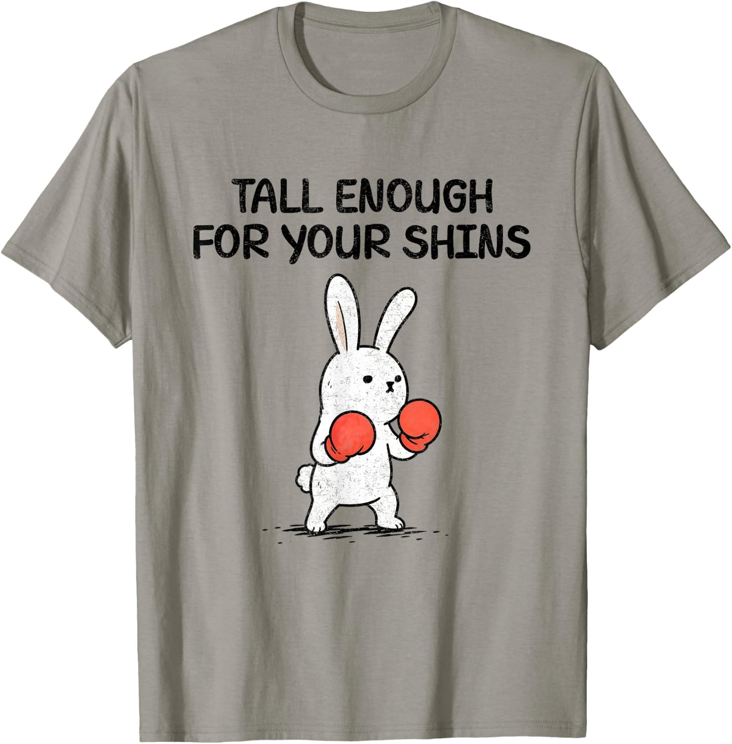 Tall Enough for Your Shins Funny T-Shirt - T-Shirt | Sand