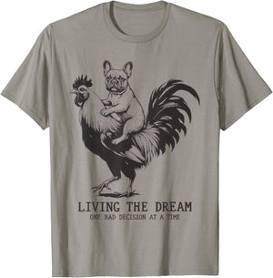 Living The Dream One Bad Decision At A Time Frenchie Bulldog T-Shirt - T-Shirt | Sand