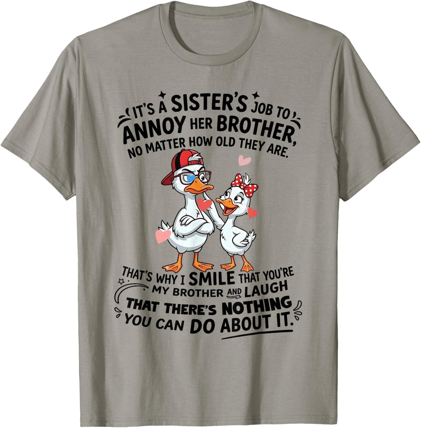 Its A Sisters Job to Annoy Her Brother Cute Ducks T-Shirt - T-Shirt | Sand