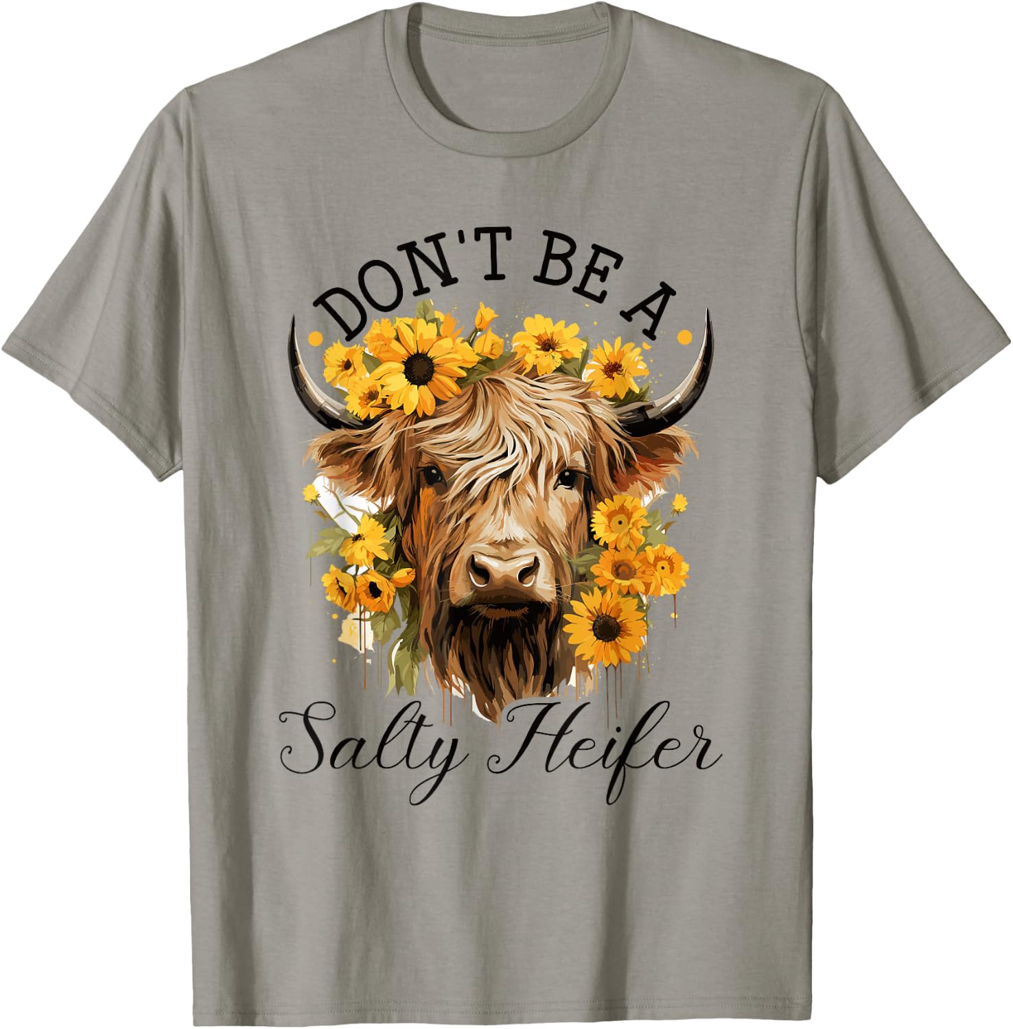 Highland Cow, Dont Be A Salty Heifer, Western Girl Country T-Shirt - T-Shirt | Sand