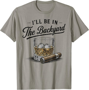 I'll Be in The Backyard Funny Father's Day T-Shirt - T-Shirt | Sand