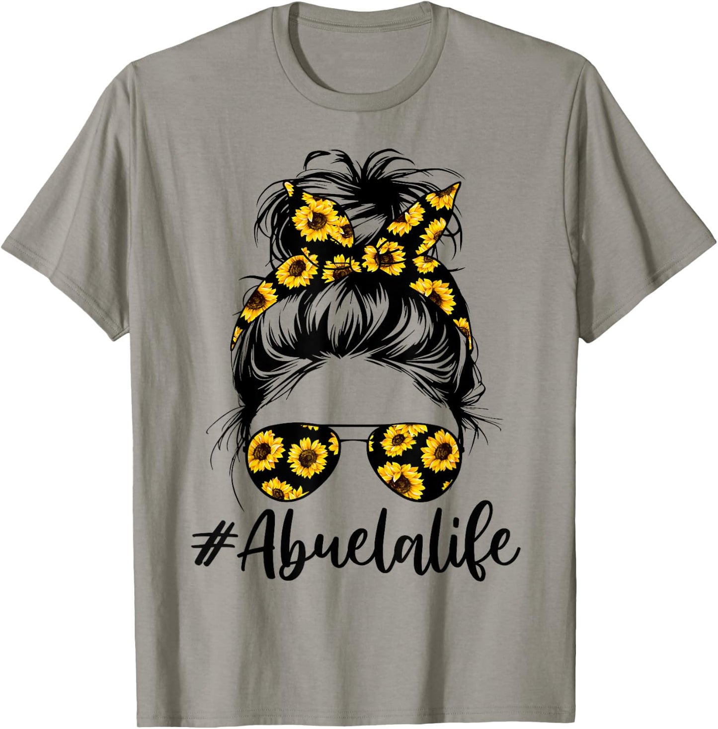 Cool Abuela Life with Sunflower Messy Hair Bun Mothers Day T-Shirt - T-Shirt | Sand
