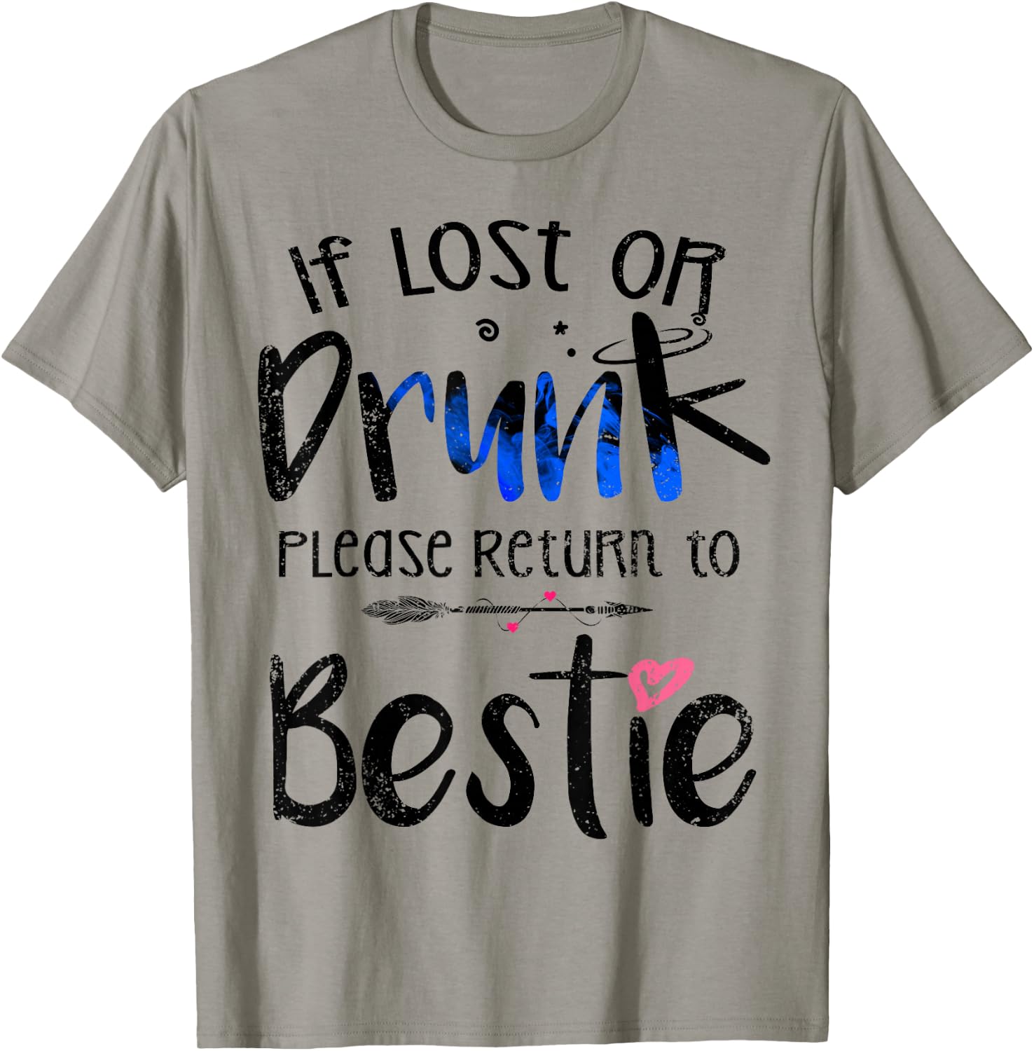 If lost or drunk please return to bestie Best Friend Party T-Shirt - T-Shirt | Sand