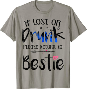 If lost or drunk please return to bestie Best Friend Party T-Shirt - T-Shirt | Sand