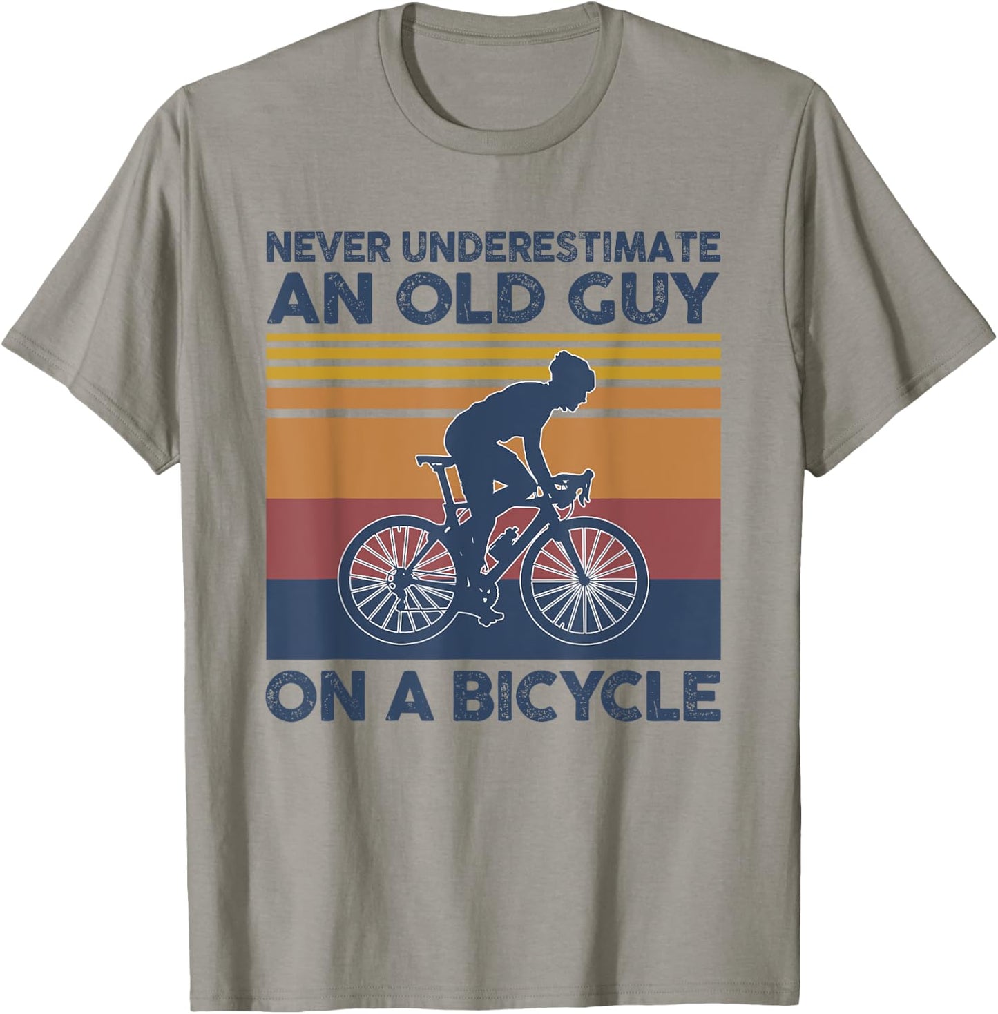 Never Underestimate An Old Guy On A Bicycle Vintage Cycling T-Shirt - T-Shirt | Sand
