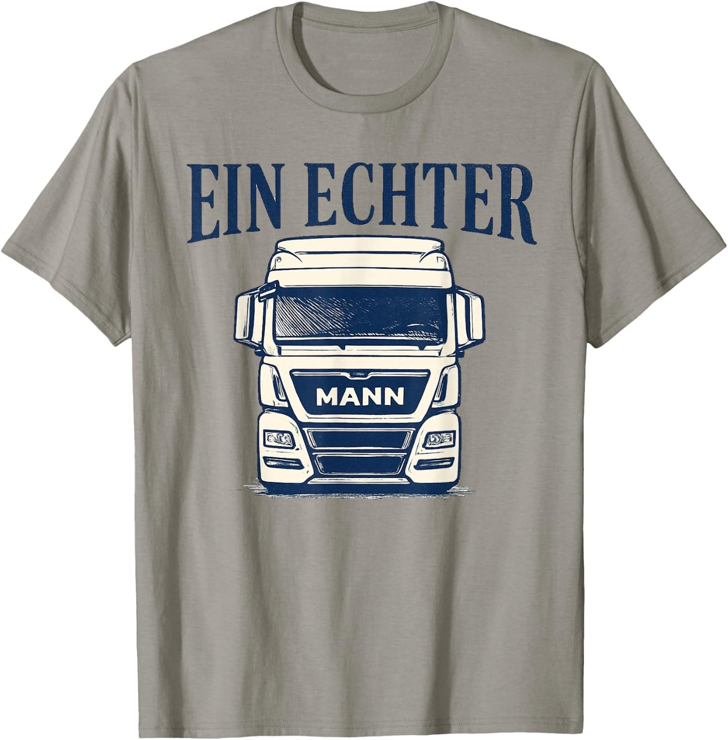 Herren LKW Fahren Berufskraftfahrer Lustig Spruch Echter Man T-Shirt - T-Shirt | Sand
