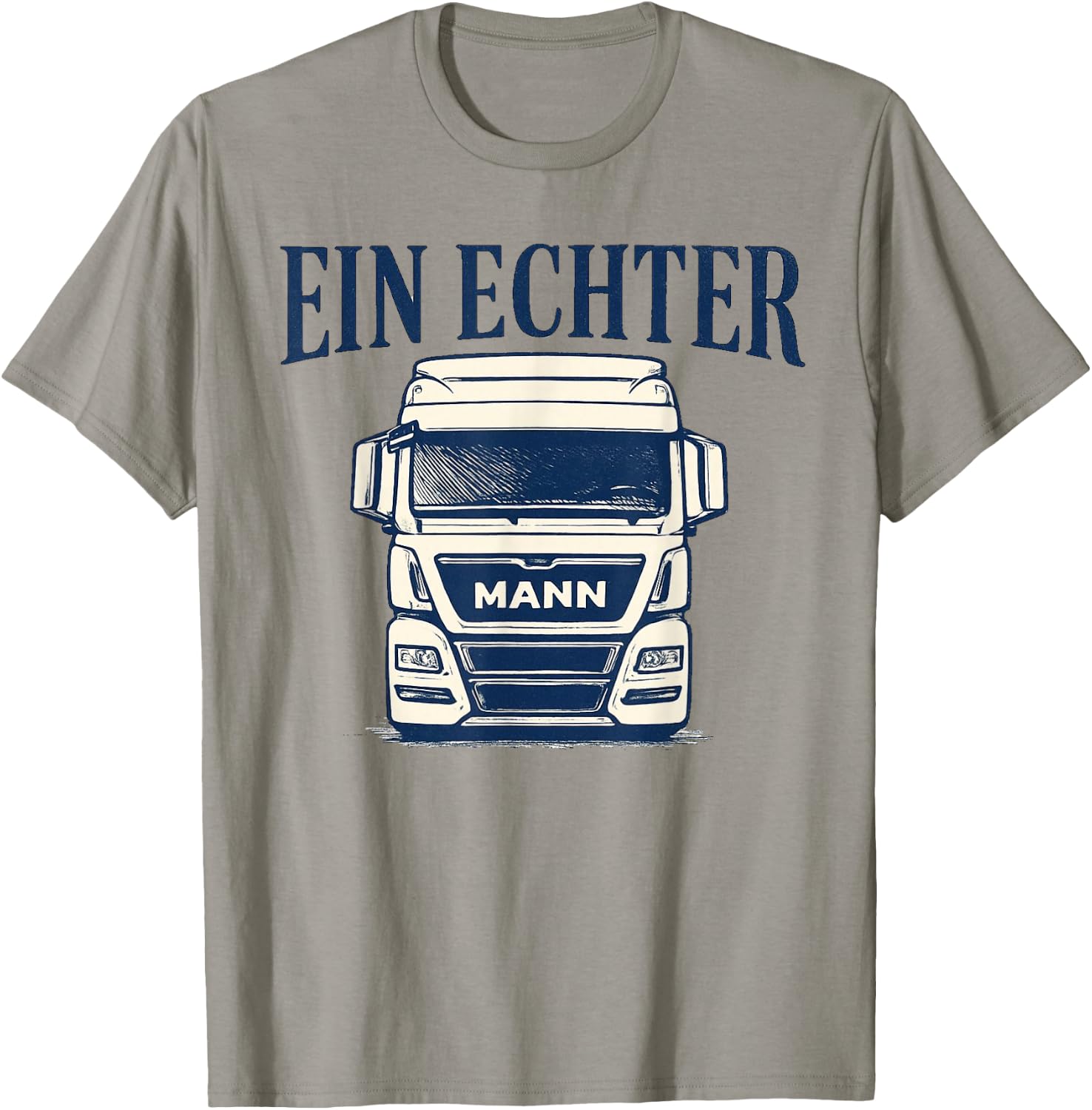 Herren LKW Fahren Berufskraftfahrer Lustig Spruch Echter Man T-Shirt - T-Shirt | Sand
