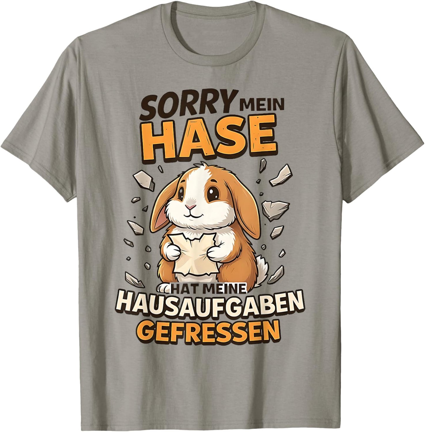 Sorry Mein Hase Hat Hausaufgaben Gefressen T-Shirt - T-Shirt | Sand