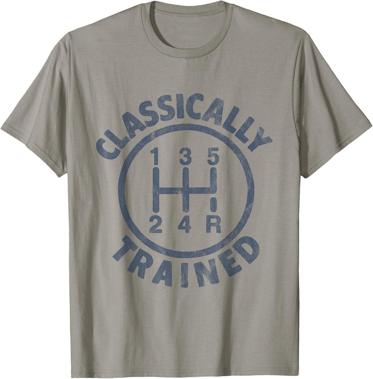 Classically Trained Manual Transmission Manual Driving Cars T-Shirt - T-Shirt | Sand