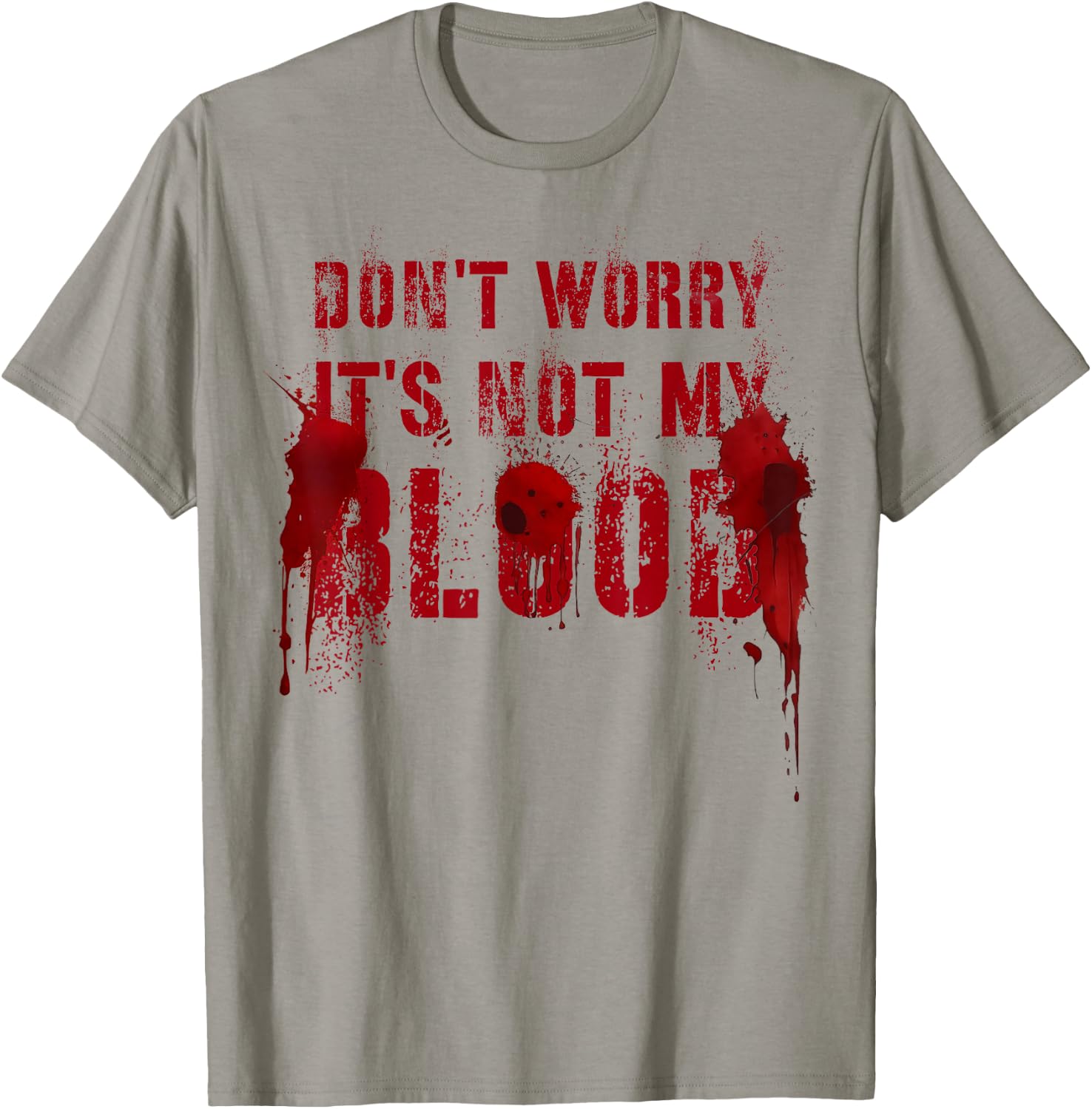 Funny DON'T WORRY IT'S NOT MY BLOOD Film Buff Vigilante Gag T-Shirt - T-Shirt | Sand
