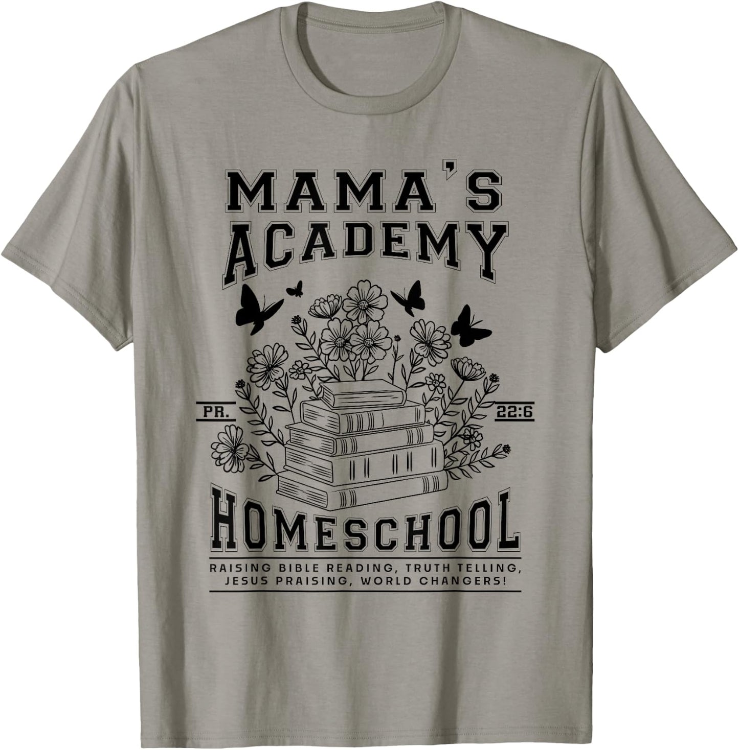 Mama's Academy Homeschool Homeschooling Mama Christian Mom T-Shirt - T-Shirt | Sand