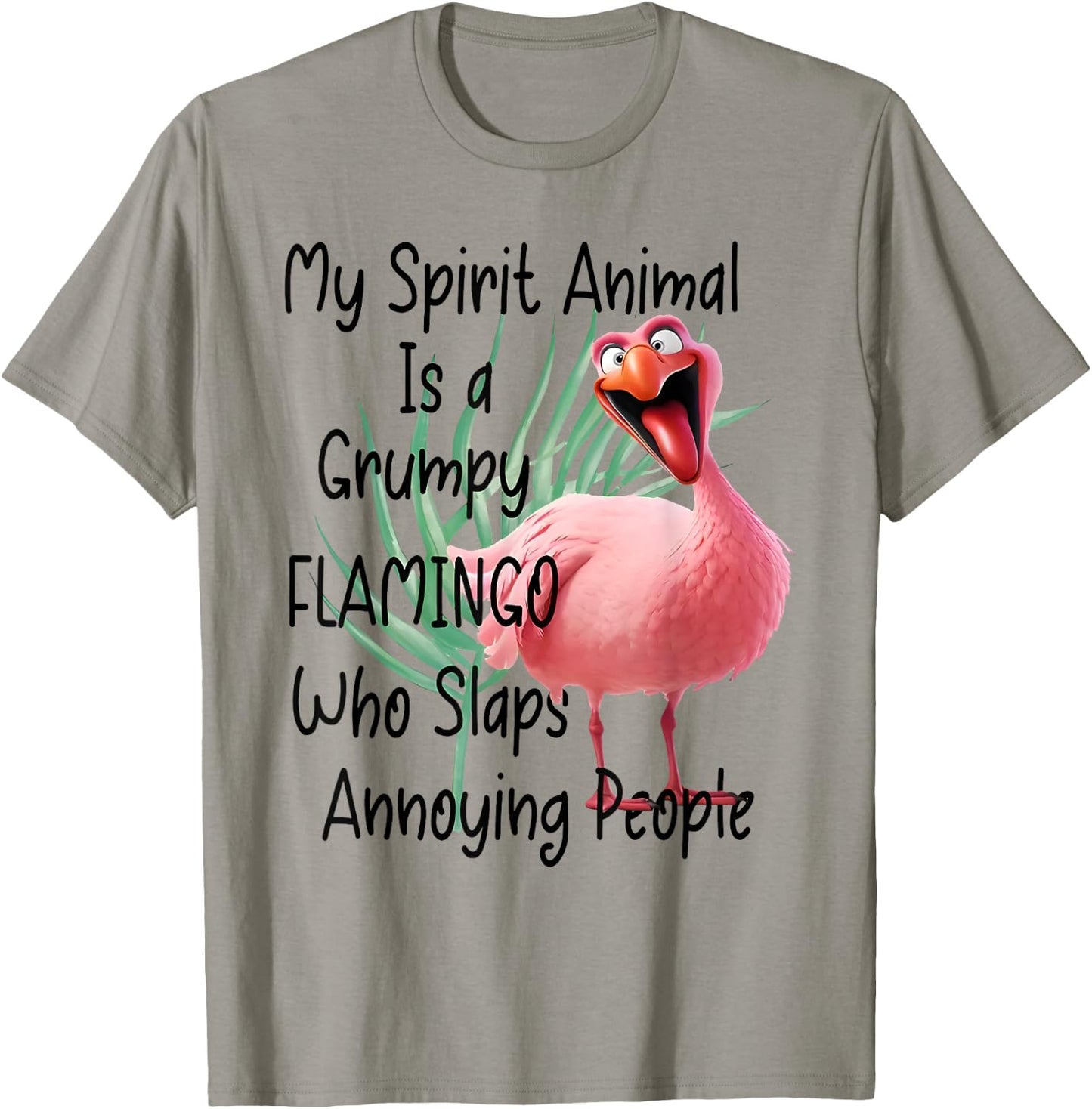 My Spirit Animal Is Grumpy Flamingo Slaps Annoying People T-Shirt - T-Shirt | Sand
