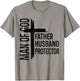 Man of God Father Husband Protector Christian Fathers Day T-Shirt - T-Shirt | Sand
