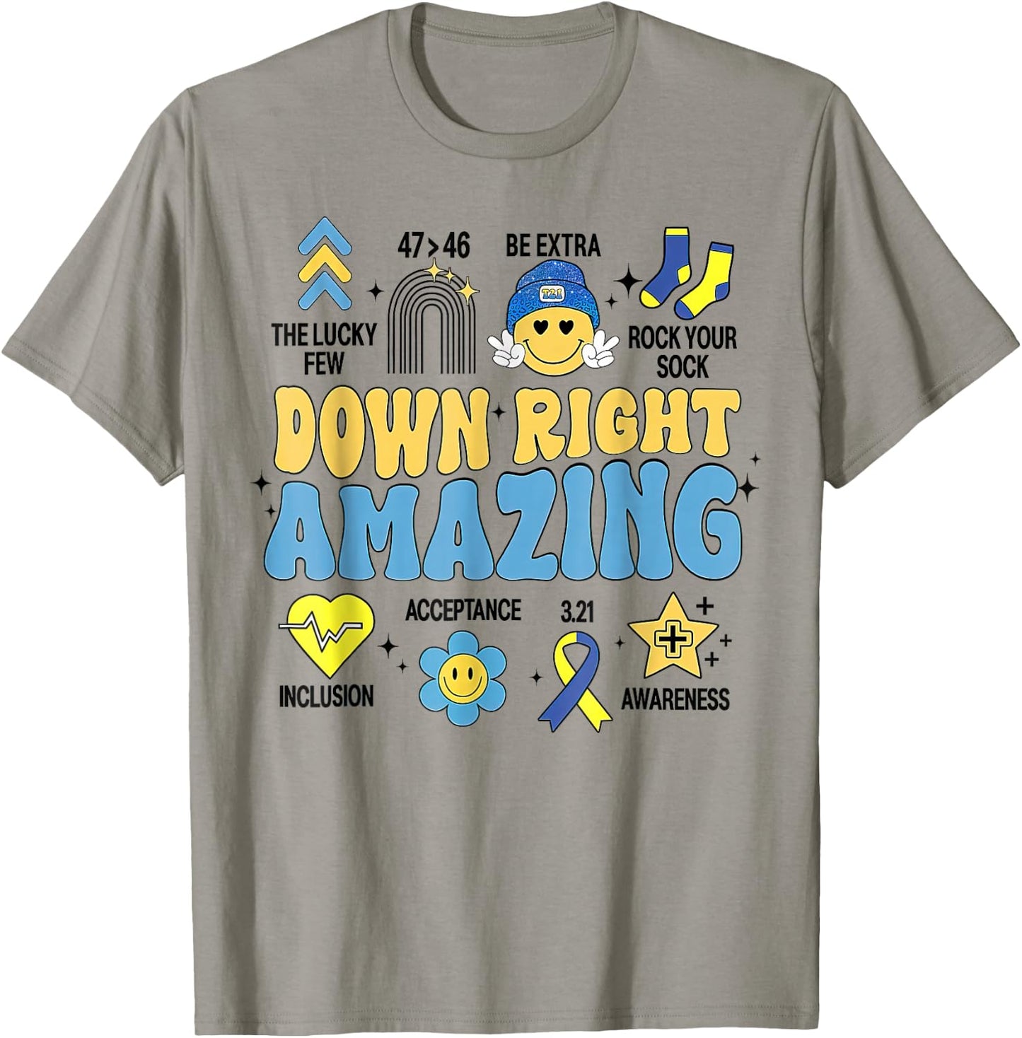 Down Right Amazing, Down Syndrome Awareness T-Shirt - T-Shirt | Sand
