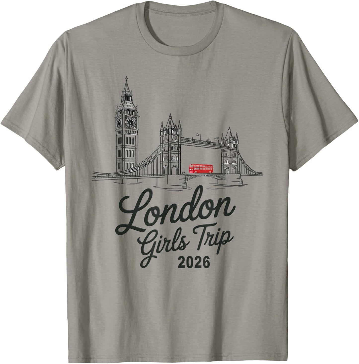 London Girls Trip 2026 — Der Beste Urlaub Aller Zeiten T-Shirt - T-Shirt | Sand