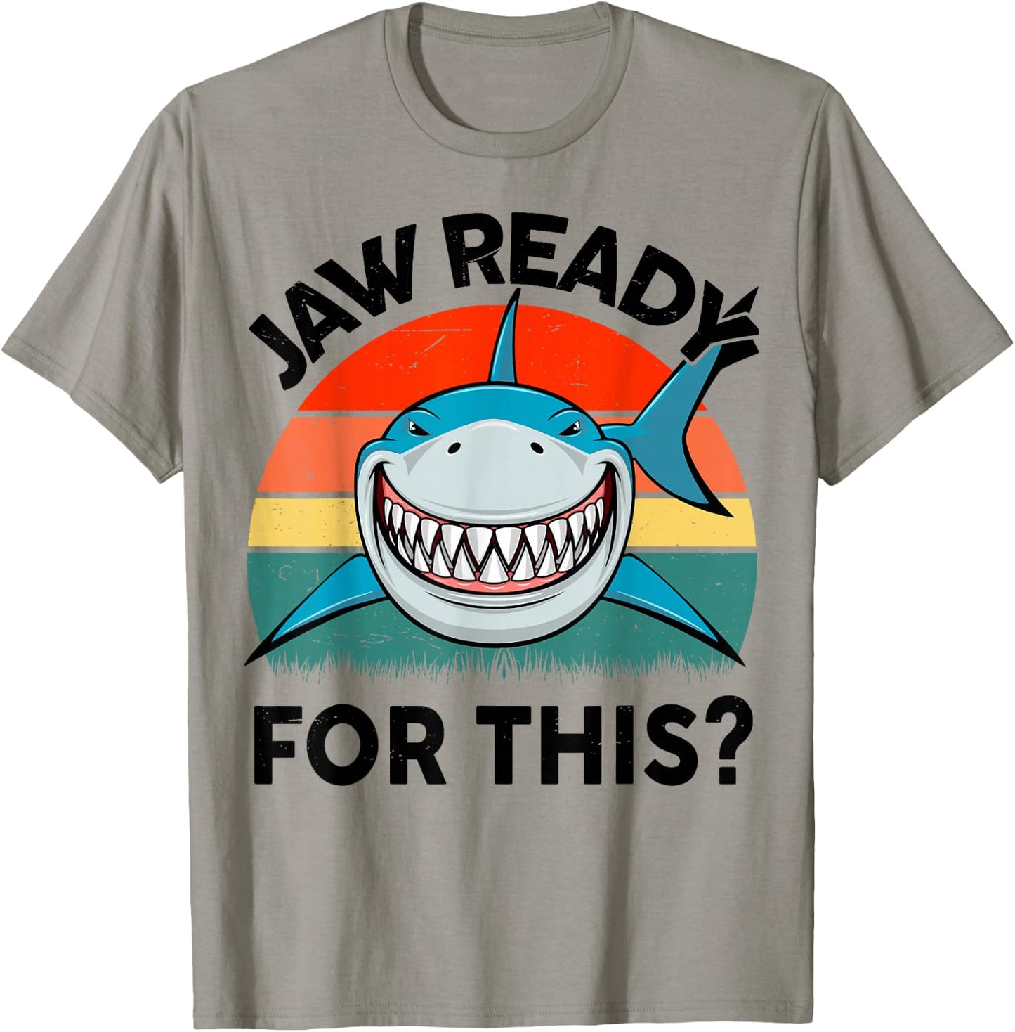 Jaw Ready For This? Shark T-Shirt - T-Shirt | Sand