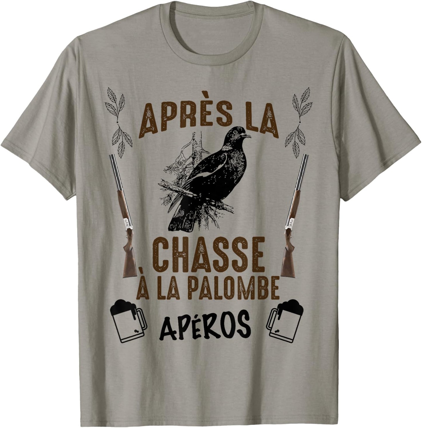 Après La Palombe Apéro Tradition Hunting Humour Hunter T-Shirt - T-Shirt | Sand