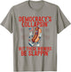 Democracy's Collapsing But These Wieners Be Slappin' T-Shirt - T-Shirt | Sand