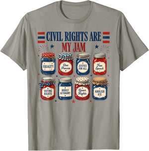 Civil Rights are My Jam Liberal Values Fourth of July T-Shirt - T-Shirt | Sand