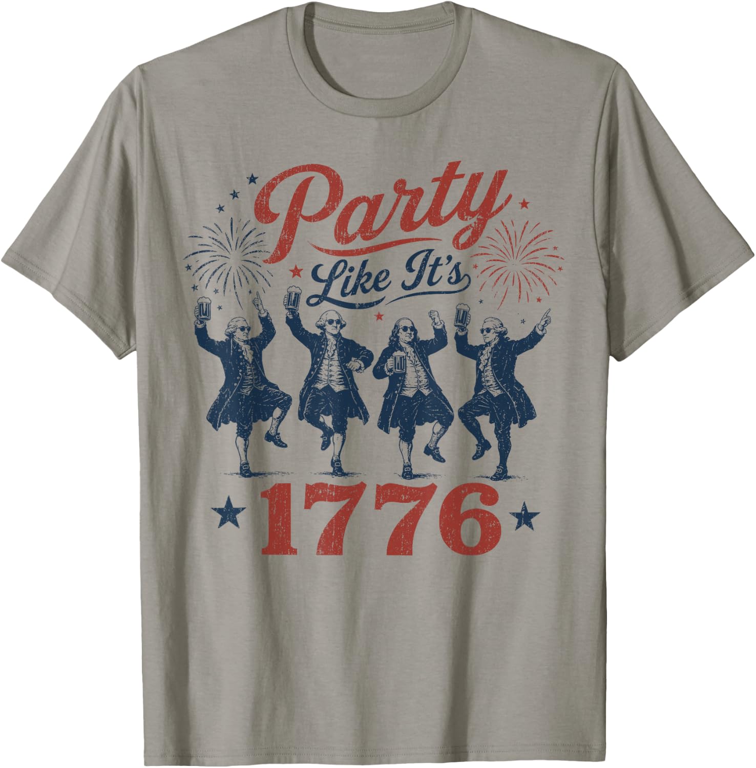 Founding Fathers Squad Party Like It is 1776 4th of July T-Shirt - T-Shirt | Sand