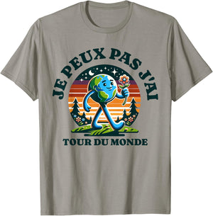 Je Peux Pas J'ai Tour Du Monde Gift Humour Adventure Funny , white, S T-Shirt - T-Shirt | Sand