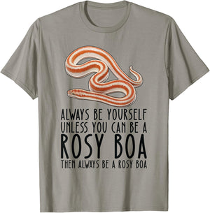 Be Yourself Always And Be A Rosy Boa T-Shirt - T-Shirt | Sand