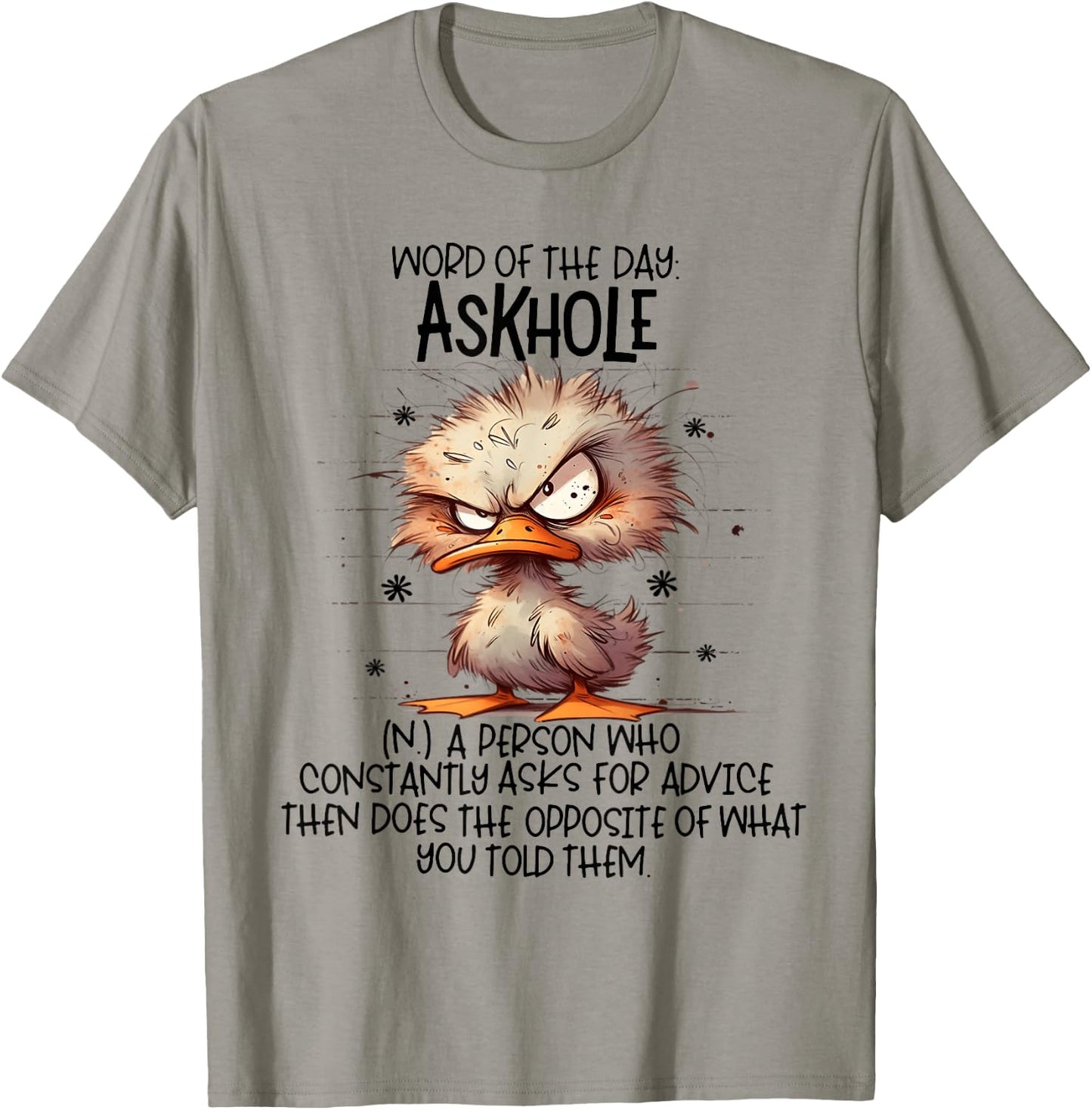 Word of the days Askhole a person who constantly asks for T-Shirt - T-Shirt | Sand