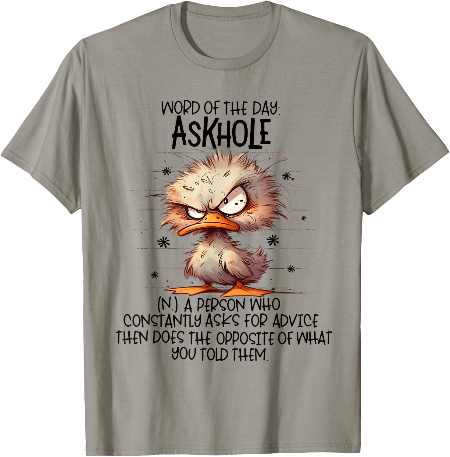 Word of the days Askhole a person who constantly asks for T-Shirt - T-Shirt | Sand