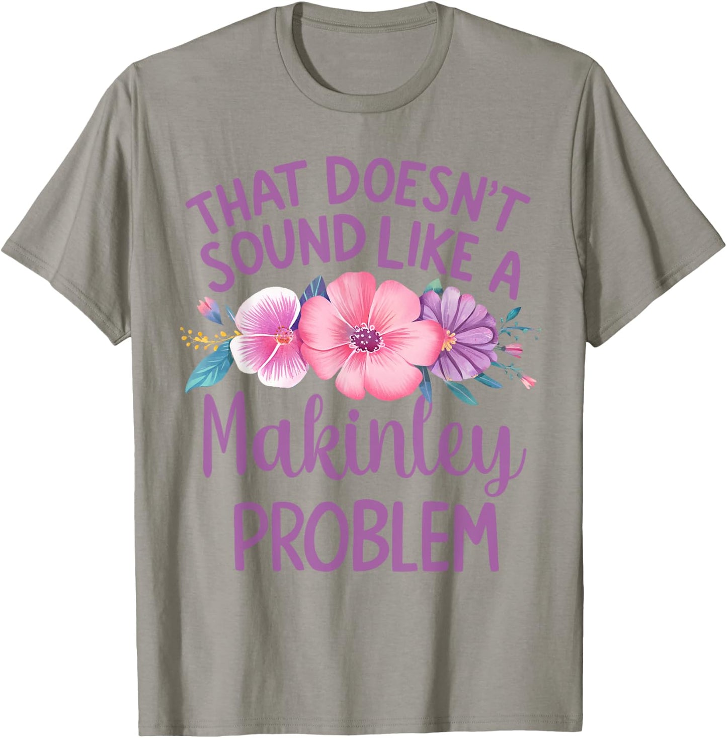 Makinley Personalized Cute Flower Girls Makinley Name T-Shirt - T-Shirt | Sand