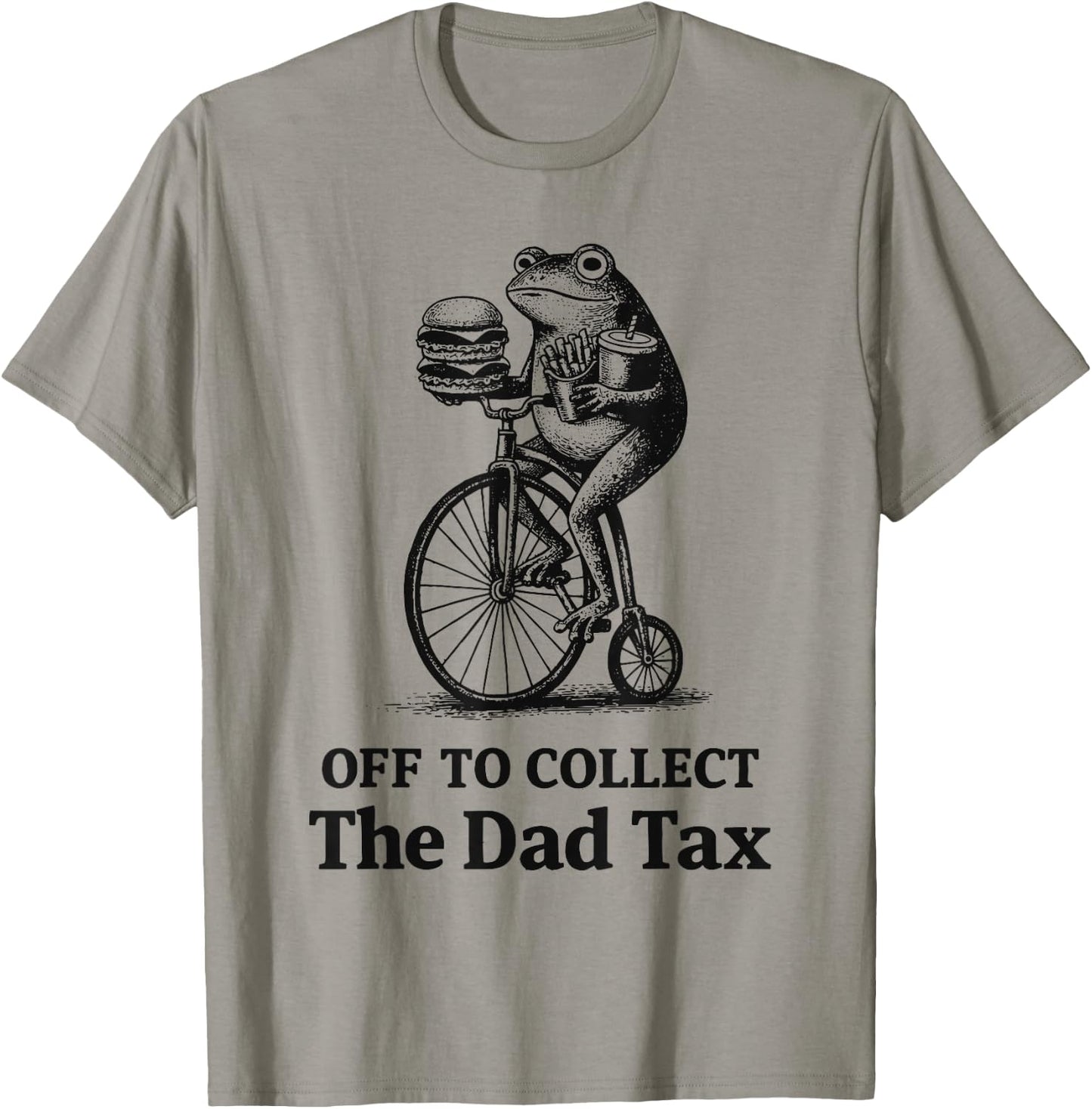 Father's Day Off to Collect The Dad Tax Funny Dad Joke T-Shirt - T-Shirt | Sand