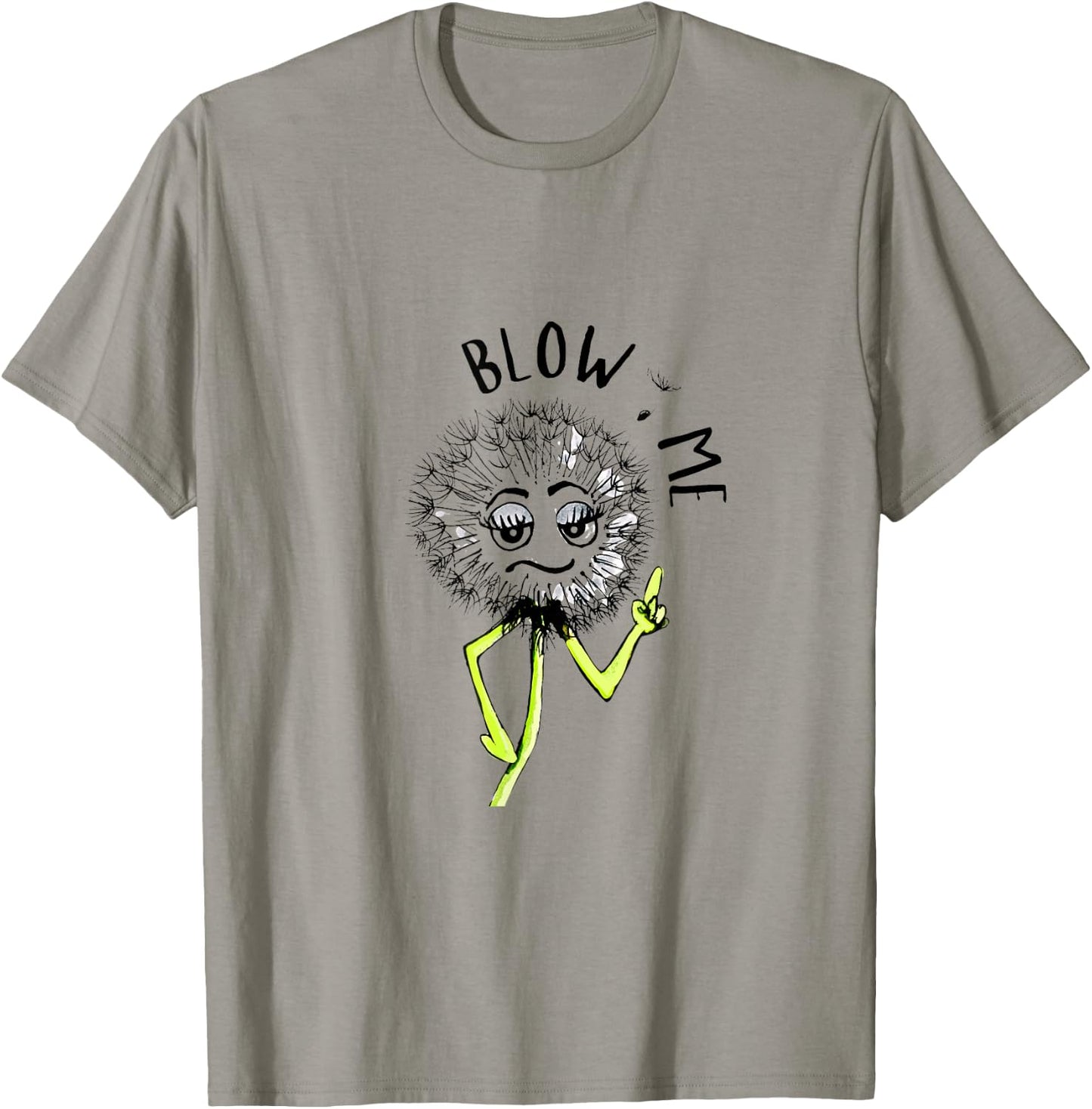 Funny Blow Me Dandelion Graphic T-Shirt - T-Shirt | Sand