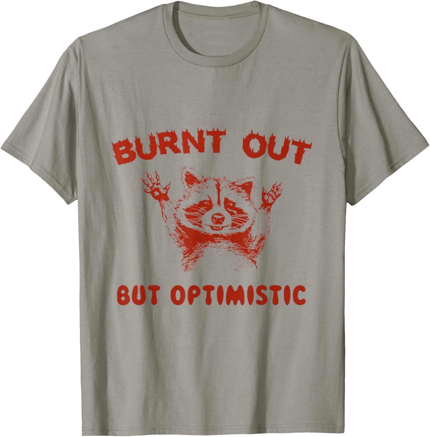 Burnt Out But Optimistic - Retro Vintage Sunse T-Shirt - T-Shirt | Sand