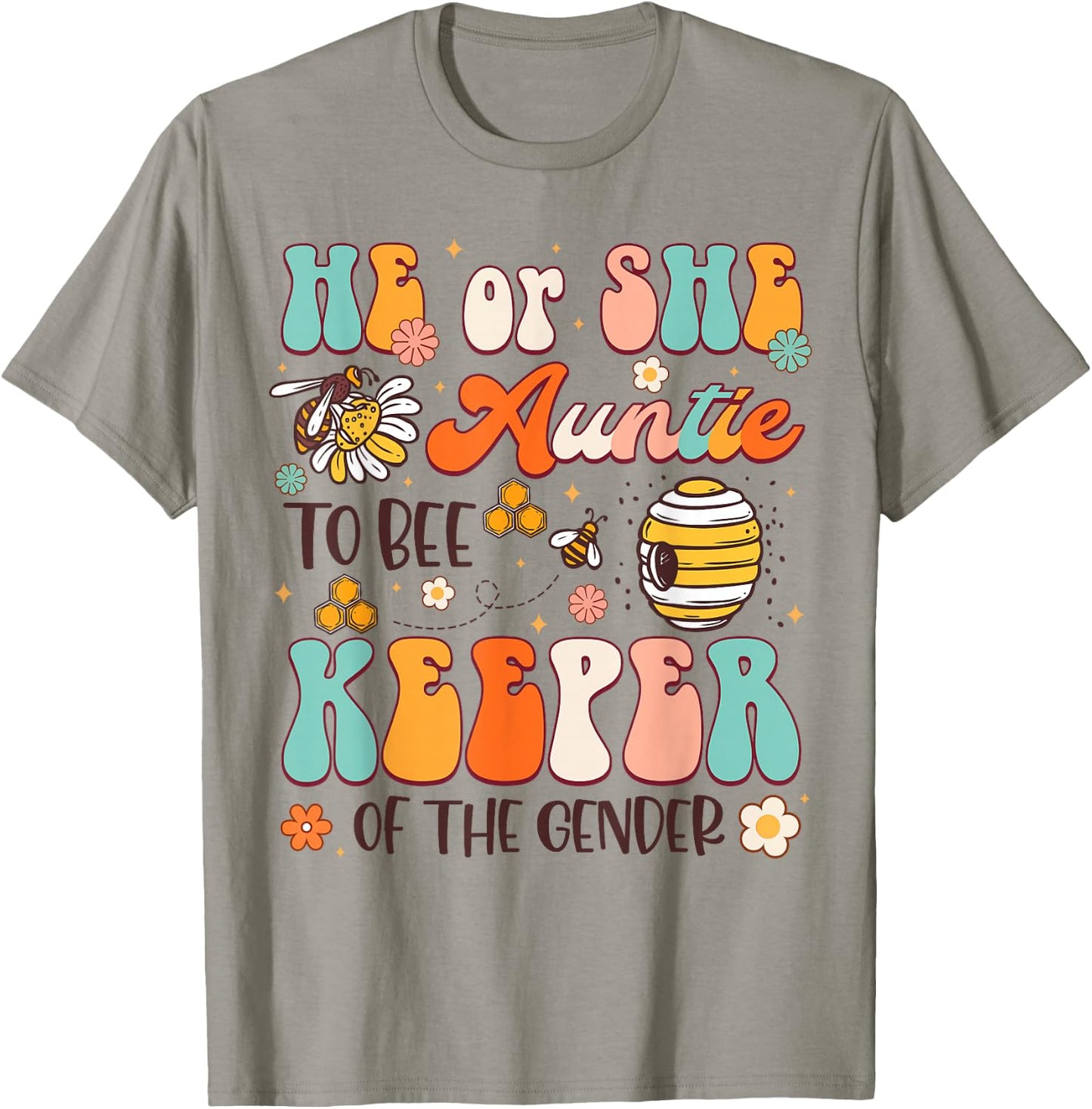 He Or She Auntie To Bee Keeper Of The Gender Reveal Groovy T-Shirt - T-Shirt | Sand