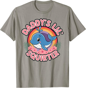 Funny Daddy's Lil Squirter cute Embarrassing Woman T-Shirt - T-Shirt | Sand