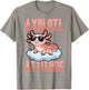 Funny Axolotl Kawaii Axolotl Attitude T-Shirt - T-Shirt | Sand