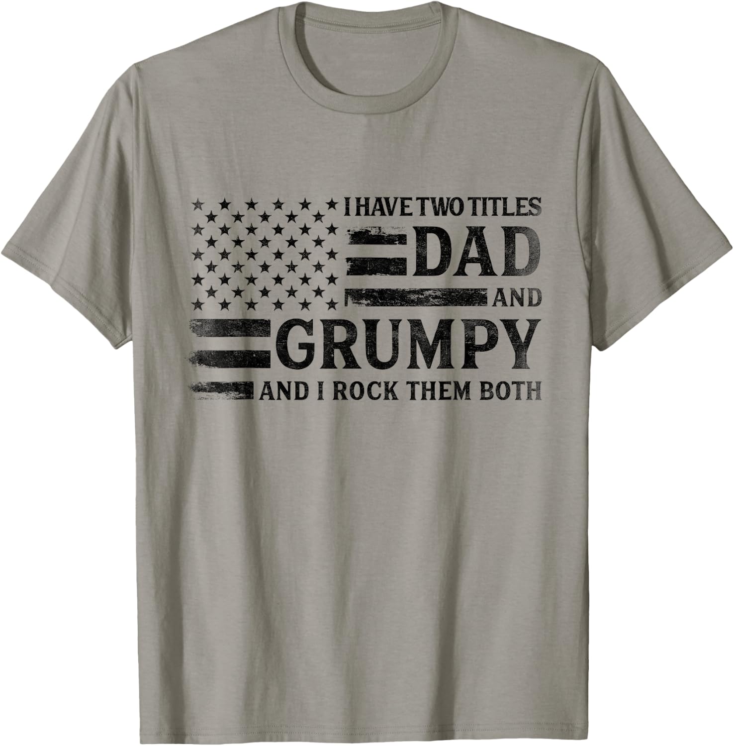 I Have Two Titles Dad & Grumpy Black USA Flag Father Grandpa T-Shirt - T-Shirt | Sand