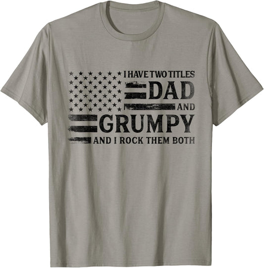 I Have Two Titles Dad & Grumpy Black USA Flag Father Grandpa T-Shirt - T-Shirt | Sand