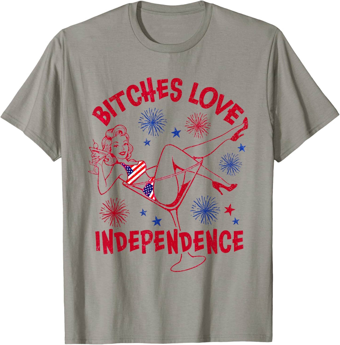 Bitches Love Independence Funny 4th of July T-Shirt - T-Shirt | Sand