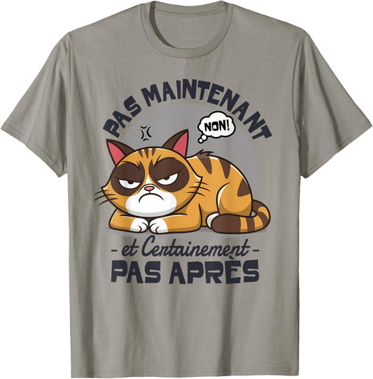 Cat Funny Laziness Fatigue Pas Now Cat , white, S T-Shirt - T-Shirt | Sand