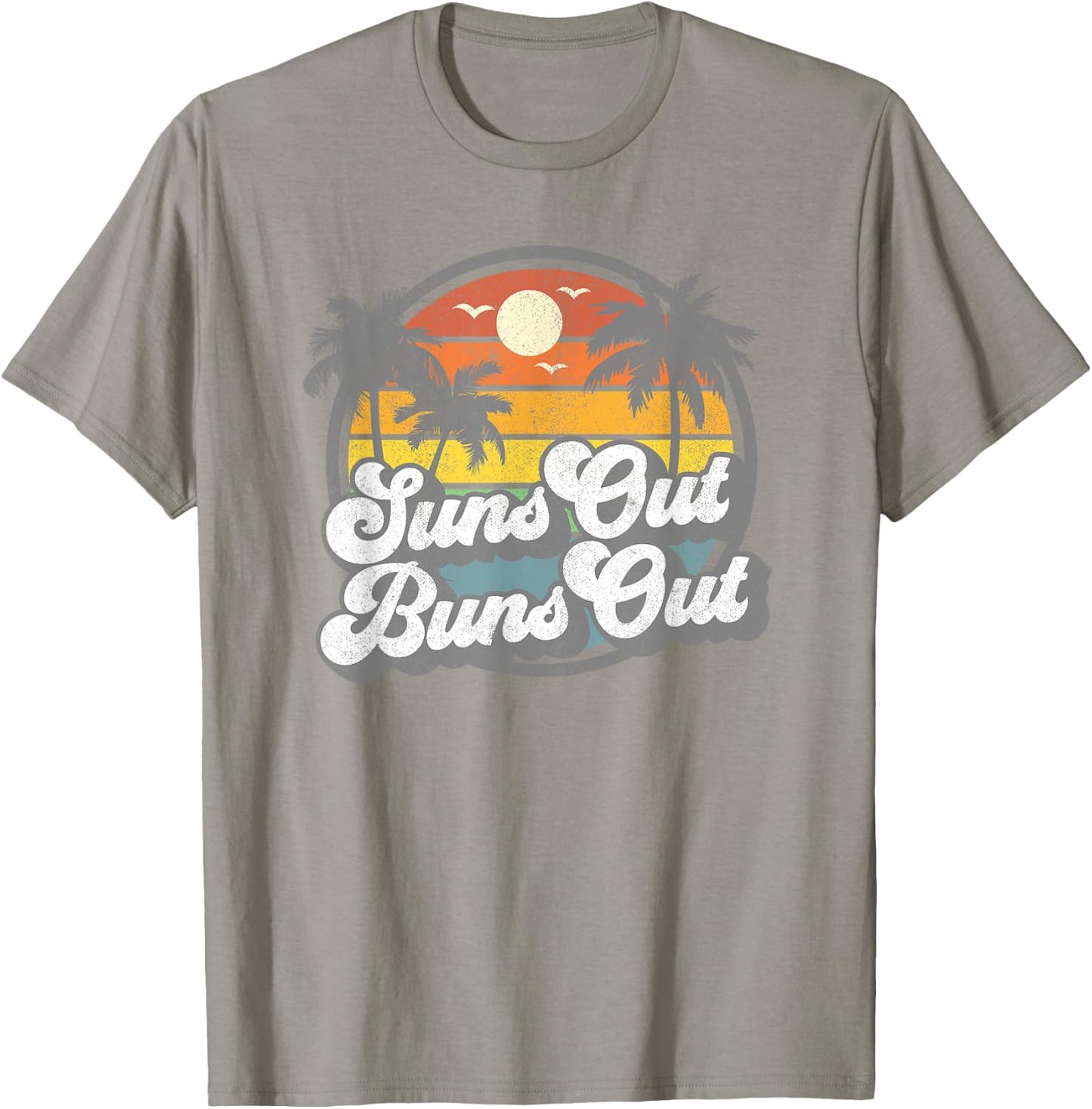 Suns Out Buns Out Funny Beach Vacation Retro Summer Gift T-Shirt - T-Shirt | Sand