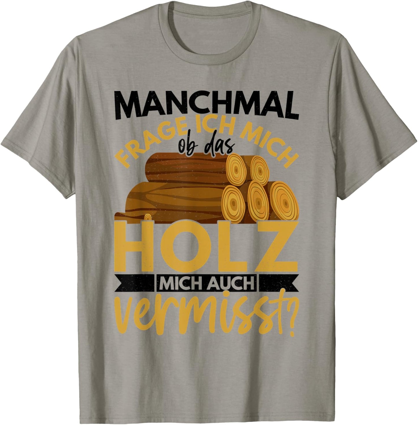 Holzarbeiter Geschenk Forstwirt Spruch Lustig Männer Ob Das T-Shirt - T-Shirt | Sand