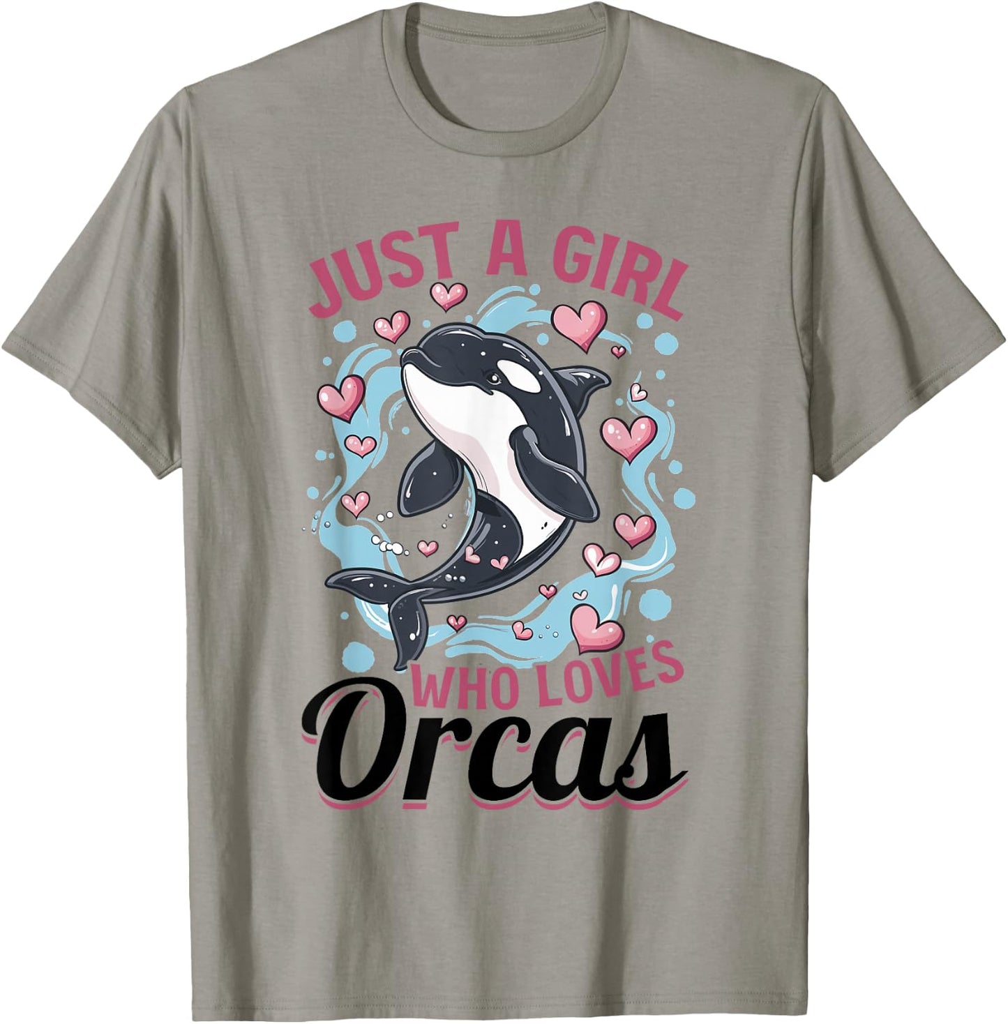 Funny Orca Animal Just a Girls who loves Orcas T-Shirt - T-Shirt | Sand