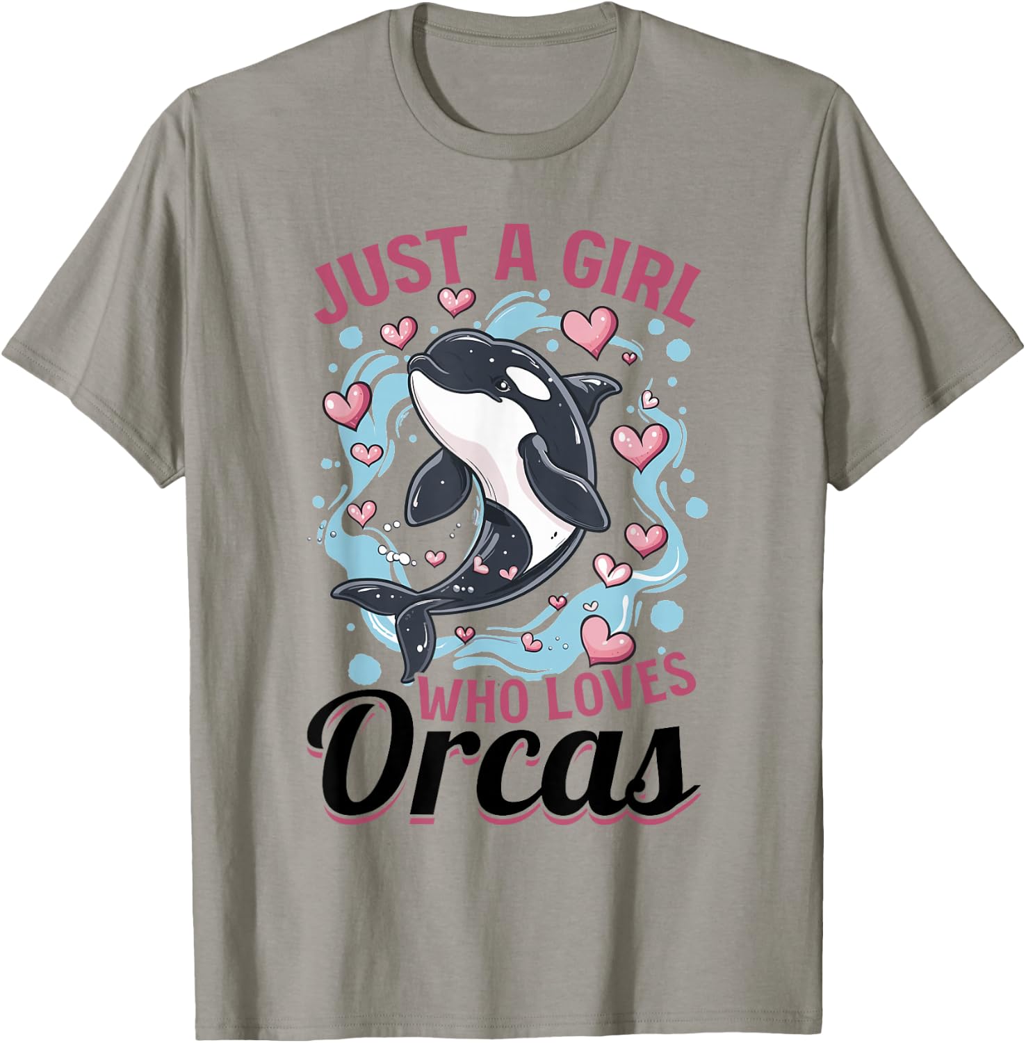 Funny Orca Animal Just a Girls who loves Orcas T-Shirt - T-Shirt | Sand
