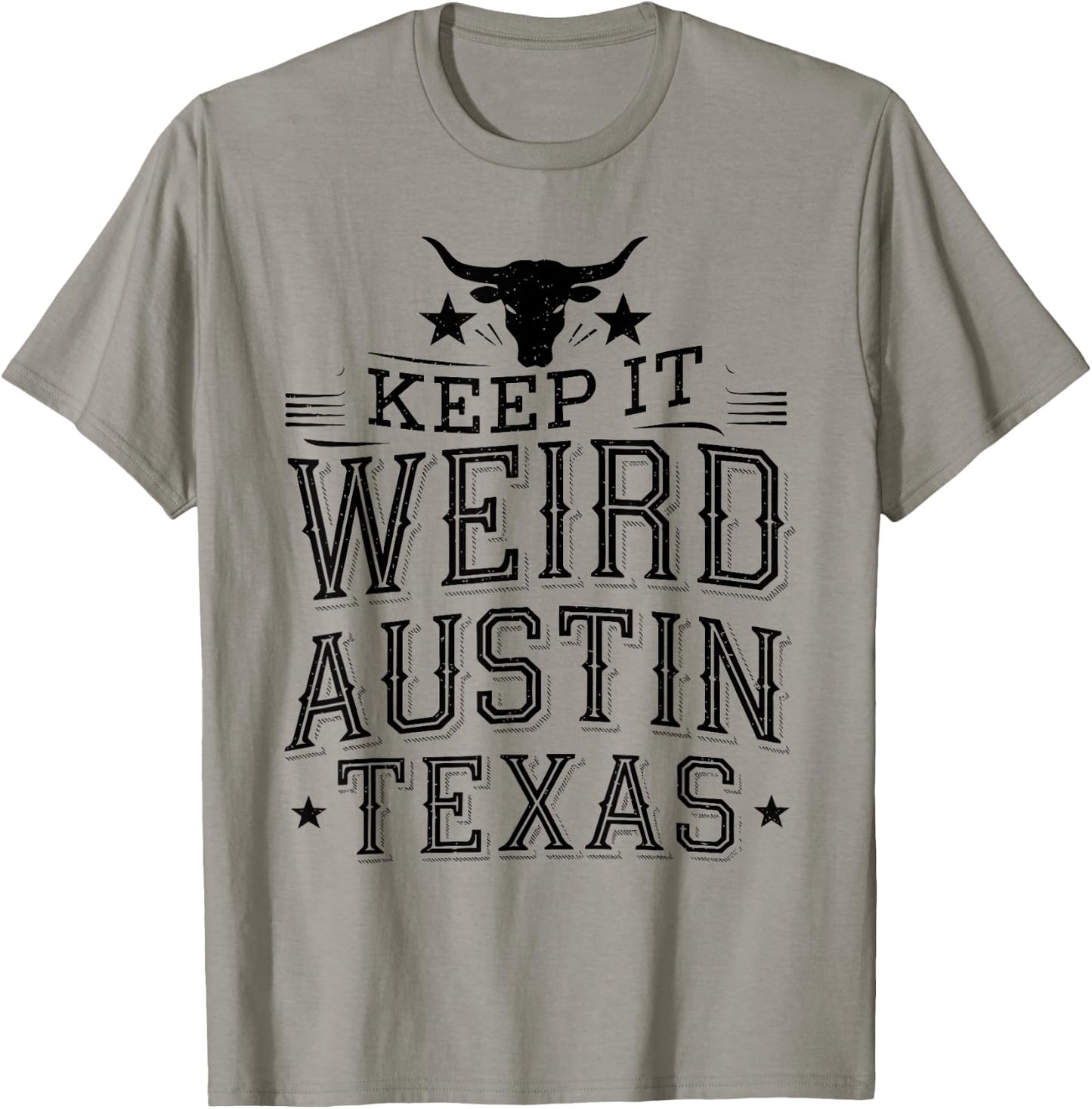 Keep Austin Texas Weird for Austinite T-Shirt - T-Shirt | Sand