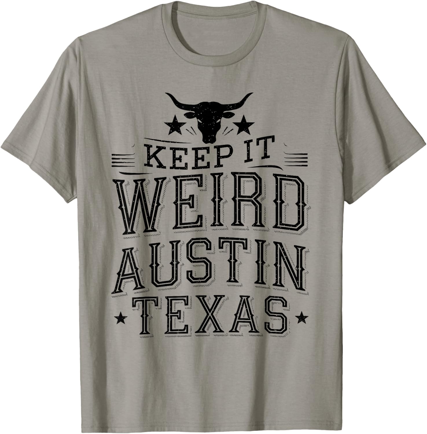 Keep Austin Texas Weird for Austinite T-Shirt - T-Shirt | Sand