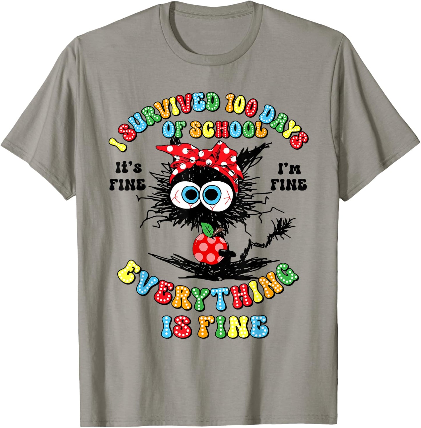 I Survived 100 Days Of School Everything Is Fine Black Cat T-Shirt - T-Shirt | Sand
