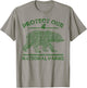 Protect Our Parks National Park Bear Hiking Nature T-Shirt - T-Shirt | Sand